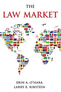 E-Book (epub) The Law Market von Erin A. O'Hara, Larry E. Ribstein