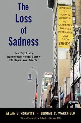 E-Book (epub) The Loss of Sadness von Allan V. Horwitz, Jerome C. Wakefield