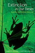 E-Book (epub) Extinction in Our Times von James P. Collins, Martha L. Crump, Thomas E. Lovejoy III