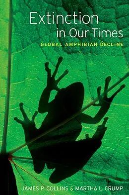 E-Book (epub) Extinction in Our Times von James P. Collins, Martha L. Crump, Thomas E. Lovejoy III