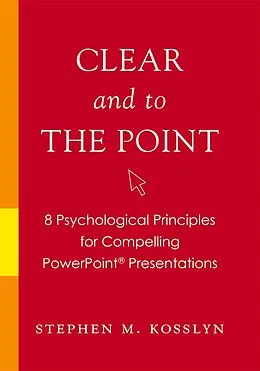 E-Book (epub) Clear and to the Point von Stephen M. Kosslyn