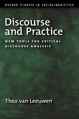 E-Book (epub) Discourse and Practice von Theo van Leeuwen