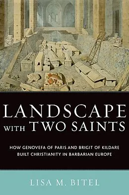 E-Book (epub) Landscape with Two Saints von Lisa M. Bitel