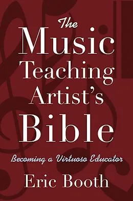 E-Book (epub) The Music Teaching Artist's Bible von Eric Booth