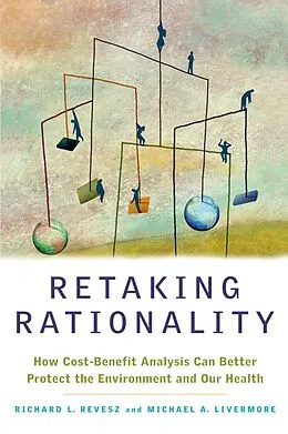 E-Book (epub) Retaking Rationality von Richard L. Revesz, Michael A. Livermore