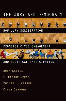 E-Book (epub) The Jury and Democracy von John Gastil, E. Pierre Deess, Philip J. Weiser