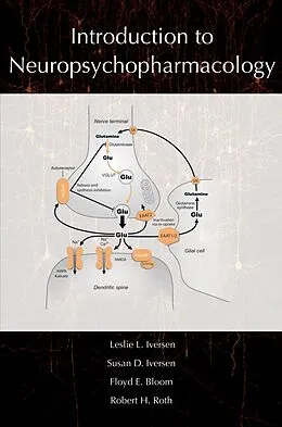 E-Book (epub) Introduction to Neuropsychopharmacology von Leslie Iversen, Susan Iversen, Floyd E. Bloom