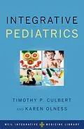 E-Book (epub) Integrative Pediatrics von Timothy Culbert, Karen Olness