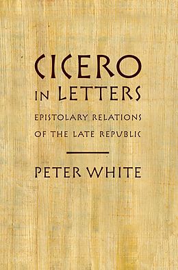 eBook (epub) Cicero in Letters de Peter White