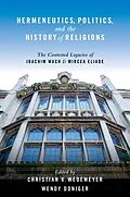 E-Book (epub) Hermeneutics, Politics, and the History of Religions von Christian Wedemeyer, Wendy Doniger