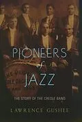 E-Book (epub) Pioneers of Jazz von Lawrence Gushee