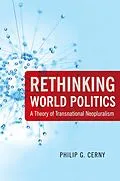 E-Book (epub) Rethinking World Politics von Philip G. Cerny