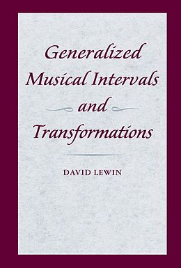 E-Book (epub) Generalized Musical Intervals and Transformations von David Lewin