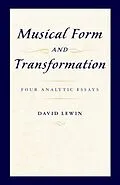 E-Book (epub) Musical Form and Transformation von David Lewin