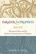 E-Book (pdf) Paradox and the Prophets von Daniel H. Weiss