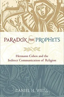 E-Book (pdf) Paradox and the Prophets von Daniel H. Weiss