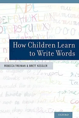 E-Book (pdf) How Children Learn to Write Words von Rebecca Treiman, Brett Kessler