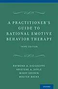 PDF A Practitioner's Guide to Rational Emotive Behavior Therapy von Raymond A. Digiuseppe, Kristene A. Doyle, Windy Dryden