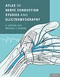 PDF Atlas of Nerve Conduction Studies and Electromyography von A. Arturo Leis, Michael P. Schenk