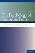 E-Book (pdf) The Psychology of Terrorism Fears von Samuel Justin Sinclair, Daniel Antonius