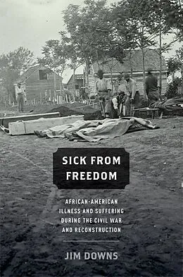 E-Book (pdf) Sick from Freedom von Jim Downs