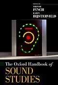 E-Book (pdf) The Oxford Handbook of Sound Studies von Trevor Pinch, Karin Bijsterveld