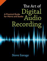 eBook (epub) The Art of Digital Audio Recording de Steve Savage