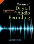 E-Book (epub) The Art of Digital Audio Recording von Steve Savage