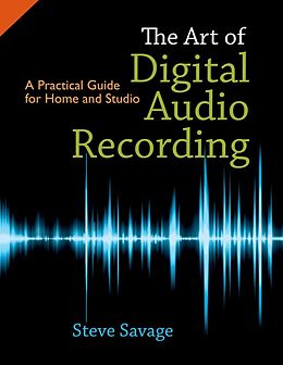 eBook (epub) The Art of Digital Audio Recording de Steve Savage