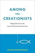 E-Book (epub) Among the Creationists von Jason Rosenhouse