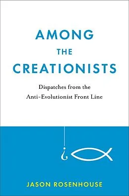 E-Book (epub) Among the Creationists von Jason Rosenhouse