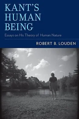 E-Book (epub) Kant's Human Being von Robert B. Louden