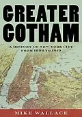 E-Book (epub) Greater Gotham von Mike Wallace