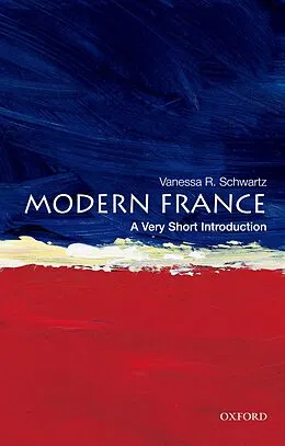 E-Book (epub) Modern France von Vanessa R. Schwartz