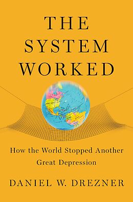 E-Book (epub) The System Worked von Daniel W. Drezner