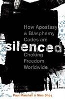 eBook (epub) Silenced: How Apostasy and Blasphemy Codes are Choking Freedom Worldwide de Paul Marshall