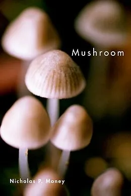 E-Book (epub) Mushroom von Nicholas P. Money