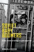 ePUB Soviet Baby Boomers von Donald J. Raleigh