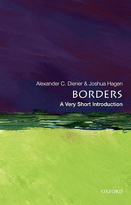 eBook (epub) Borders: A Very Short Introduction de Alexander C. Diener, Joshua Hagen