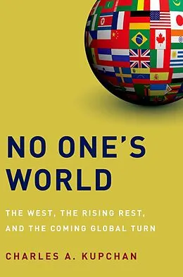 E-Book (epub) No One's World von Charles A. Kupchan