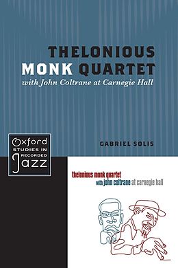E-Book (epub) Thelonious Monk Quartet with John Coltrane at Carnegie Hall von Gabriel Solis