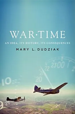 E-Book (epub) War Time von Mary L. Dudziak