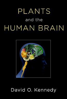 E-Book (pdf) Plants and the Human Brain von David O. Kennedy