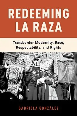 E-Book (pdf) Redeeming La Raza von Gabriela González
