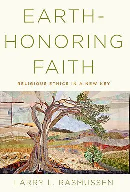 E-Book (pdf) Earth-honoring Faith von Larry L. Rasmussen