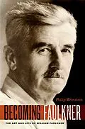 E-Book (epub) Becoming Faulkner von Philip Weinstein