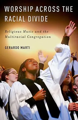 E-Book (pdf) Worship across the Racial Divide von Gerardo Marti