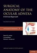 E-Book (pdf) Surgical Anatomy of the Ocular Adnexa von David Jordan, Louise Mawn, Richard L. Anderson