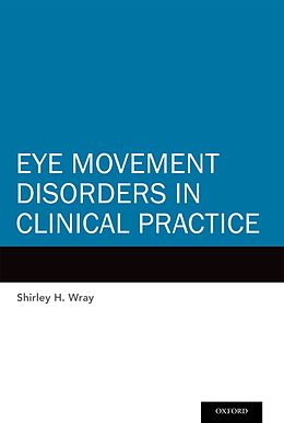 eBook (pdf) Eye Movement Disorders in Clinical Practice de Shirley H. Wray