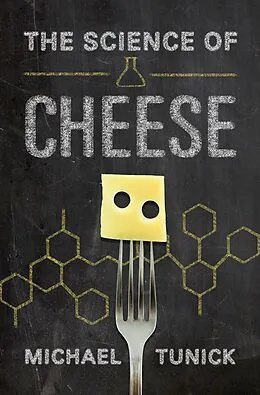 E-Book (pdf) The Science of Cheese von Michael H. Tunick